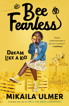 Hardcover Bee Fearless: Dream Like a Kid Book