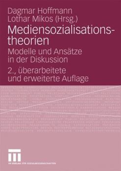 Paperback Mediensozialisationstheorien: Modelle Und Ansätze in Der Diskussion [German] Book