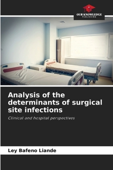 Paperback Analysis of the determinants of surgical site infections Book