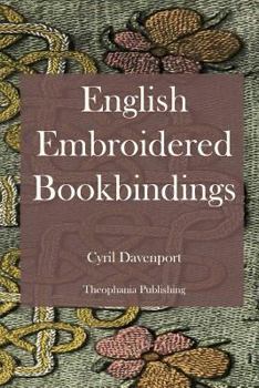 Paperback English Embroidered Bookbindings Book