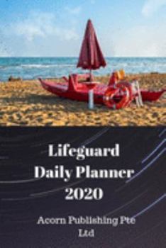 Paperback Lifeguard Daily Planner 2020 Book