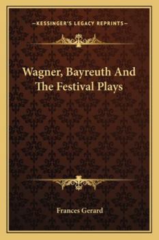 Paperback Wagner, Bayreuth And The Festival Plays Book