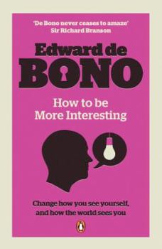 Paperback How to Be More Interesting Book