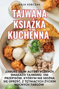 Paperback Tajwana KsiĄŻka Kuchenna [Polish] Book