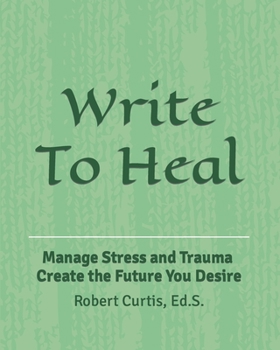 Paperback Write To Heal: An Inner Course on Intercourse Book