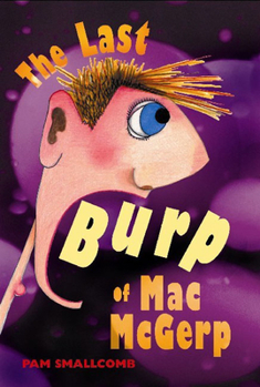 Hardcover The Last Burp of Mac McGerp Book