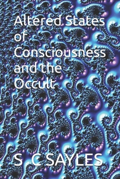 Paperback Altered States of Consciousness and the Occult Book
