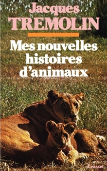 Paperback Mes nouvelles histoires d'animaux [French] Book
