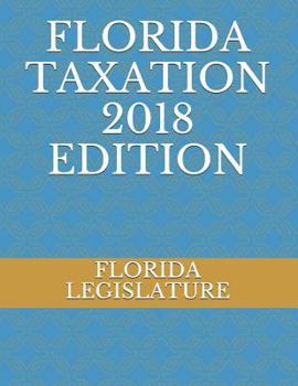 Paperback Florida Taxation 2018 Edition Book