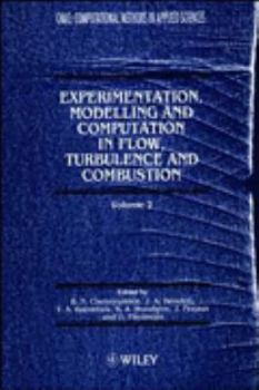 Hardcover Experimentation Modeling and Computation in Flow, Turbulence and Combustion Book