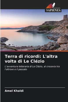 Paperback Terra di ricordi: L'altra volta di Le Clézio [Italian] Book