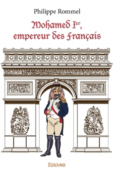 Paperback Mohamed Ier, empereur des Français [French] Book