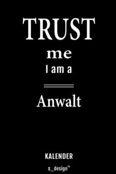 Kalender für Anwälte / Anwalt / Anwältin: Immerwährender Kalender / 365 Tage Tagebuch / Journal [3 Tage pro Seite] für Notizen, Planung / Planungen / Planer, Erinnerungen, Sprüche (German Edition)