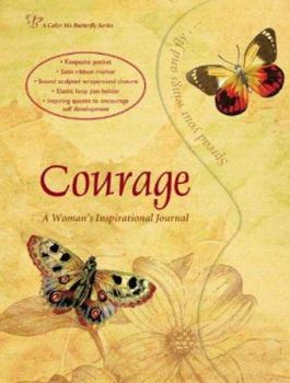Hardcover Courage: A Woman's Inspirational Journal [With Elastic Loop Pen Holder] Book