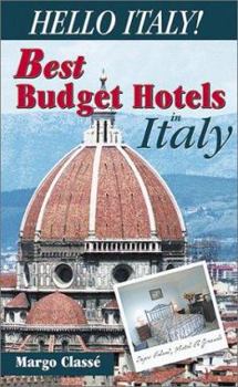 Paperback Hello Italy!: A Hotel Guide to Italy $50-$99 a Night (26 Italian Cities) Book