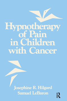 Hardcover Hypnotherapy Of Pain In Children With Cancer Book