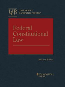 Hardcover Federal Constitutional Law (University Casebook Series) Book