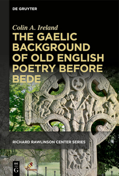 Hardcover The Gaelic Background of Old English Poetry Before Bede Book