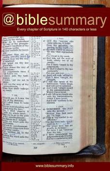 Paperback Bible Summary: Every Chapter in 140 Characters or Less Book