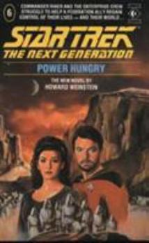 Power Hungry - Book #7 of the Star Trek: Die nächste Generation