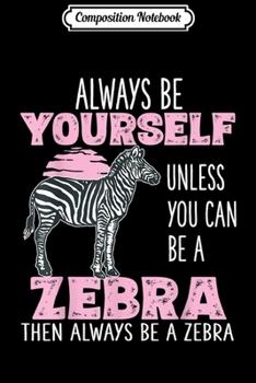 Composition Notebook: Cute Funny Zebra Gifts for Girls Women Kids  Journal/Notebook Blank Lined Ruled 6x9 100 Pages