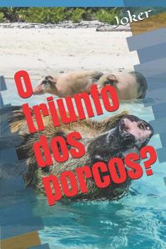 Paperback O Triunfo DOS Porcos? [Portuguese] Book