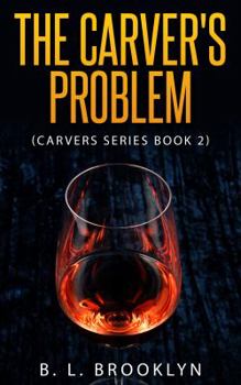 Paperback The Carver's Problem: Carvers Series (Carver Series) Book