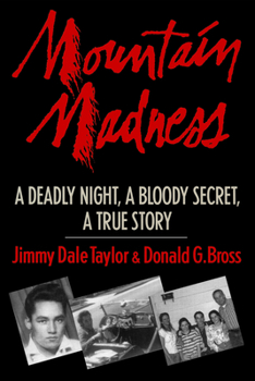 Hardcover Mountain Madness: A True Story of Murder, Guilt, & Innocence Book