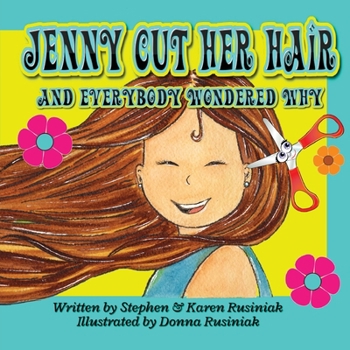 Paperback Jenny Cut Her Hair: and everybody wondered why Book