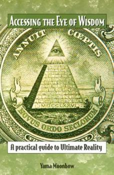 Paperback Accessing The Eye Of Wisdom Book
