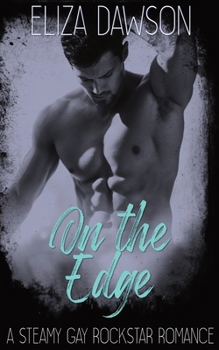 Paperback On the Edge: A Steamy Gay Rockstar Romance Book