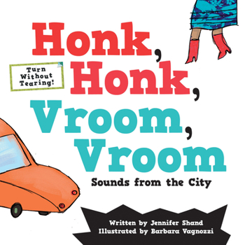 Hardcover Honk, Honk, Vroom, Vroom: Sounds from the City Book