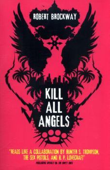 Kill All Angels - Book #3 of the Vicious Circuit