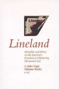 Paperback Lineland: Mortality and Mercy on the Internet's Pynchon-L@waste.Org Discussion List Book