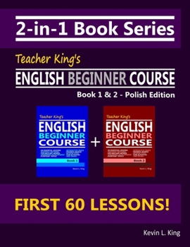 Paperback 2-in-1 Book Series: Teacher King's English Beginner Course Book 1 & 2 - Polish Edition Book