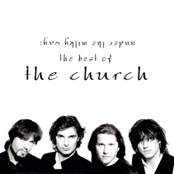 Music - CD Under The Milky Way - The Best of The Church Book