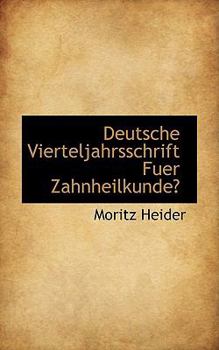 Paperback Deutsche Vierteljahrsschrift Fuer Zahnheilkunde Book