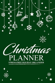Christmas Planner Stress-Free Holiday Organizer: Cute Sketchy Style Planner, Journal, Shopping and To-Do List for Organized and Joyful Christmas, ... Card List, Lined Notebook Pages and Many More
