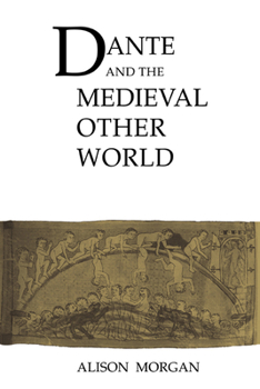 Paperback Dante and the Medieval Other World Book