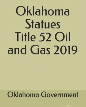 Paperback Oklahoma Statues Title 52 Oil and Gas 2019 Book