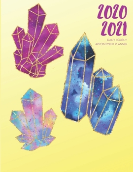 Daily Planner 2020-2021 Watercolor Crystals 15 Months Gratitude Hourly Appointment Calendar: Academic Hourly Organizer In 15 Minutes Interval; Monthly ... Log; Jan 2020 To Mar 2021 With Julian Dates