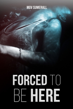 Paperback Forced To Be Here Book