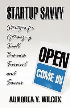 Paperback Startup Savvy: Strategies for Optimizing Small Business Survival and Success Book