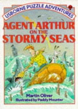 Agent Arthur on the Stormy Sea (Puzzle Adventure S.) - Book #9 of the Usborne Puzzle Adventures