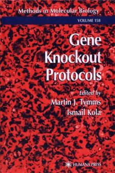 Methods in Molecular Biology, Volume 158: Gene Knockout Protocols