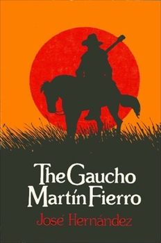 El gaucho Martín Fierro - Book #1 of the Martín Fierro