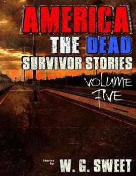 Paperback America The Dead Survivor Stories Five Book