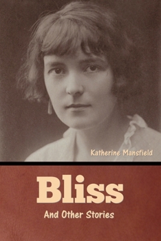 Bliss and Other Stories