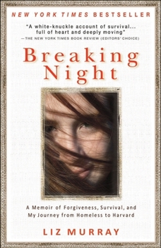 Paperback Breaking Night: A Memoir of Forgiveness, Survival, and My Journey from Homeless to Harvard Book