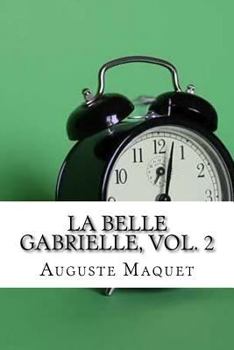 Paperback La belle Gabrielle, vol. 2 [French] Book